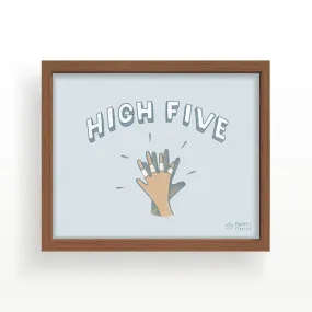 High Five — 8x10" Art Print